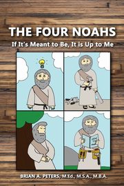 The Four Noahs, Peters Brian A.