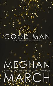 Real Good Man, March Meghan