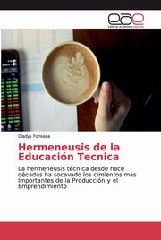 Hermeneusis de la Educacin Tecnica, Fonseca Gladys