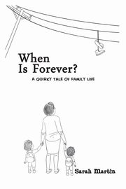 When Is Forever?, Martin Sarah