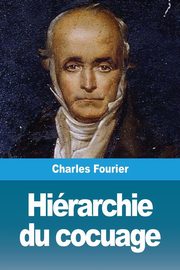 Hirarchie du cocuage, Fourier Charles