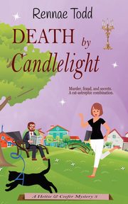 Death by Candlelight, Todd Rennae