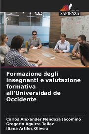 Formazione degli insegnanti e valutazione formativa all'Universidad de Occidente, Mendoza Jacomino Carlos Alexander