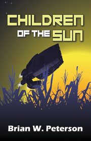 Children of the Sun, Peterson Brian W