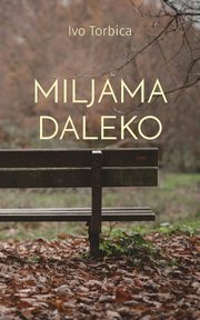 Miljama daleko, Torbica Ivo