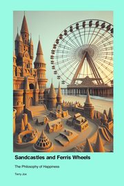 Sandcastles and Ferris Wheels, Jox Terry