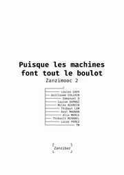Puisque les machines font tout le boulot, Zanzibar Zanzibar