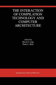 The Interaction of Compilation Technology and Computer Architecture, 