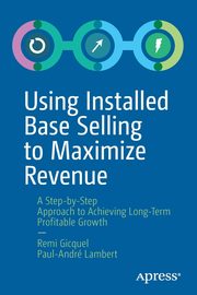 Using Installed Base Selling to Maximize Revenue, Gicquel Remi