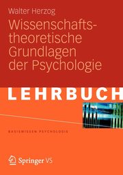 Wissenschaftstheoretische Grundlagen Der Psychologie, Herzog Walter