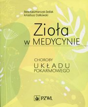 Zioa w medycynie, Kaczmarczyk-Sedlak Ilona, Ciokowski Arkadiusz