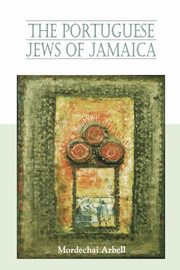 Portugese Jews of Jamaica, Arbell Mordechai