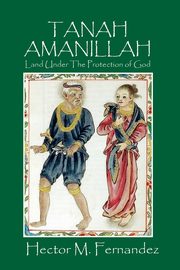 TANAH AMANILLAH, Fernandez Hector M