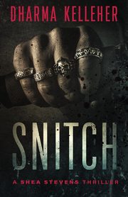 Snitch, Kelleher Dharma
