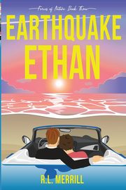 Earthquake Ethan, Merrill R.L.