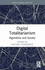 Digital Totalitarianism, 