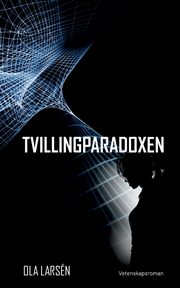 Tvillingparadoxen, Larsn Ola