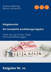 Der komplette Ausbildungsratgeber, Meiling Andrea