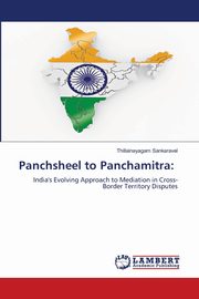 Panchsheel to Panchamitra, Sankaravel Thillainayagam