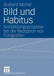 Bild und Habitus, Michel Burkard