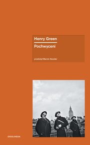 Pochwyceni, Green Henry