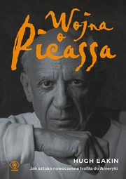 Wojna o Picassa, Eakin Hugh