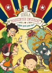 Szkoa magicznych zwierzt. Gdzie jest pan M.?, Auer Margit