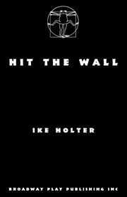 Hit The Wall, Holter Ike