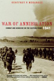 War of Annihilation, Megargee Geoffrey P.