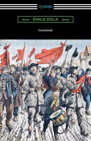 Germinal, Zola Emile