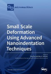 ksiazka tytu: Small Scale Deformation Using Advanced Nanoindentation Techniques autor: 