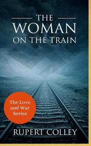 The Woman on the Train, Colley Rupert