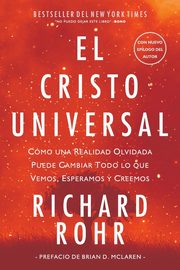 El Cristo Universal, Rohr Richard