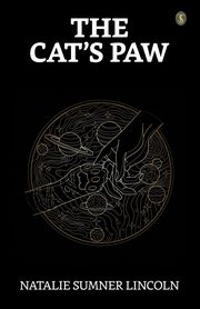 The Cat's Paw, Lincoln Natalie Sumner