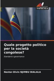 Quale progetto politico per la societ? congolese?, NJIMBU BIALALA Nestor-Divin