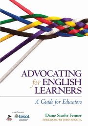 Advocating for English Learners, Fenner Diane Staehr