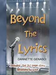 BEYOND THE LYRICS, Genasci Dannette