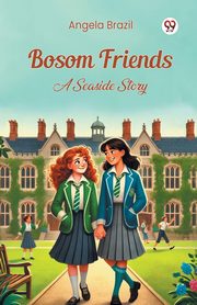 Bosom Friends A Seaside Story, Brazil Angela