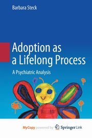 Adoption as a Lifelong Process, Steck Barbara