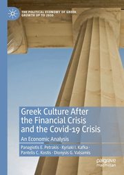 Greek Culture After the Financial Crisis and the Covid-19 Crisis, Petrakis Panagiotis E.