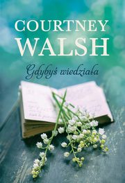 Gdyby wiedziaa, Walsh Courtney