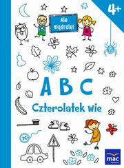 ksiazka tytu: ABC Czterolatek wie autor: 