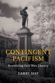 Contingent Pacifism, May Larry