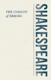 The Comedy of Errors, Shakespeare William
