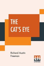 The Cat's Eye, Freeman Richard Austin