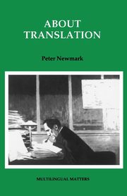 About Translation, Newmark Peter