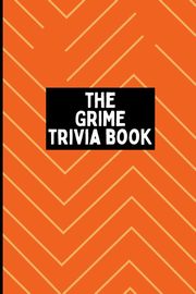 The Grime Trivia Book, . Chiino