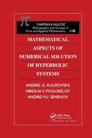 Mathematical Aspects of Numerical Solution of Hyperbolic Systems, Kulikovskii A.G.