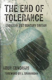 The End of Tolerance, Kundnani Arun