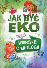 ksiazka tytu: Jak by EKO czyli Wiersze o ekologii autor: Kamiska Urszula